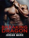 Imagen de portada para Breaking Dragon